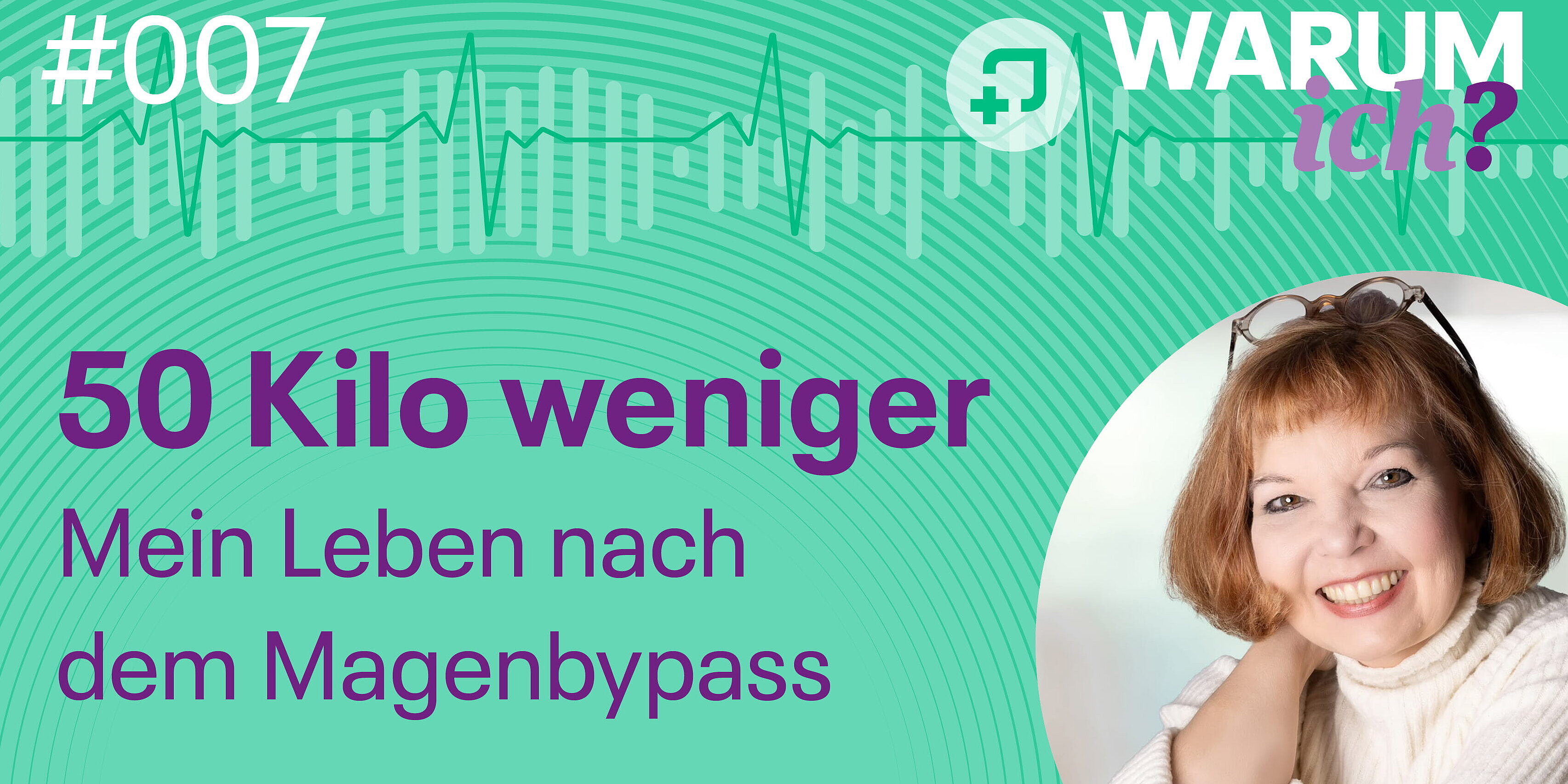 Podcast Cover „Warum ich? Der andere Gesundheitspodcast“ Thema Magenbypass bei Adipositas Porträt von Nicole Urbschat zur Podcast-Folge über 50 Kilo Gewichtsverlust und ihr Leben nach dem Magenbypass.