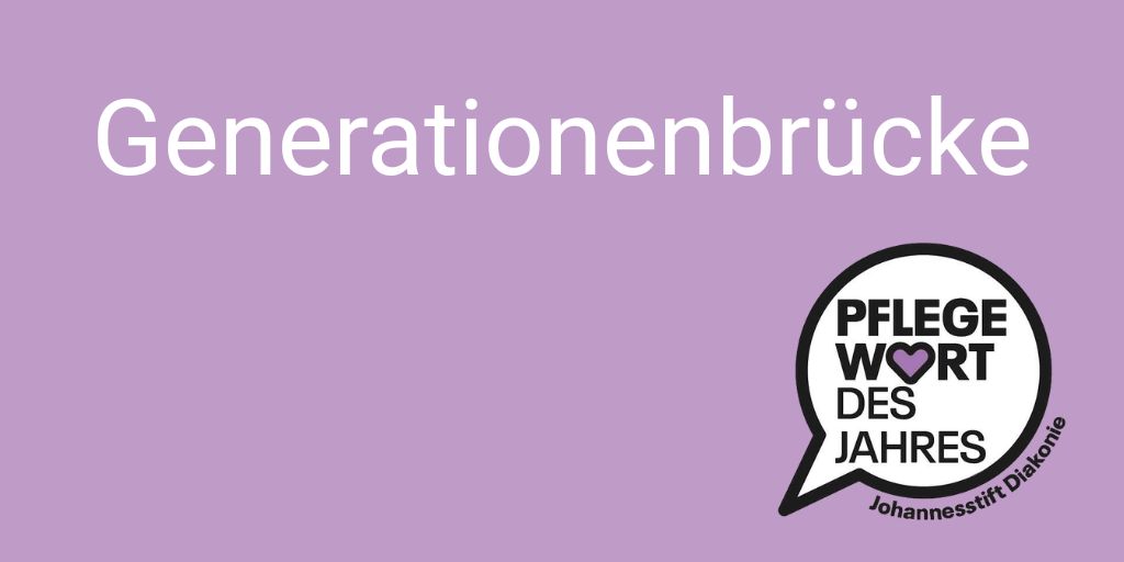Generationenbrücke ist das Pflegewort des Jahres 2026 Generationenbrücke ist das Pflegewort des Jahres 2026